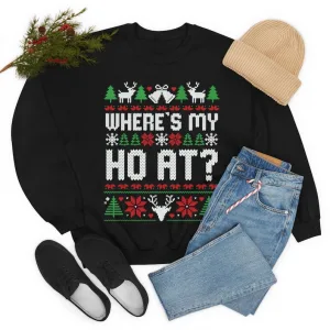 My Ho Funny Christmas Ugly Sweatshirt